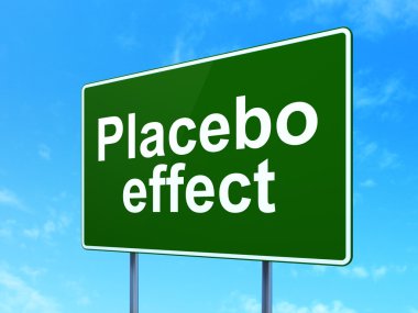Health concept: Placebo Effect on road sign background