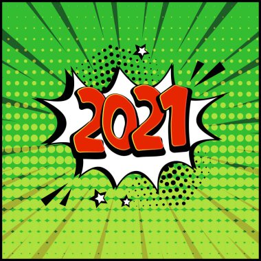 2021 Yeni Yıl vektörü, yeşil arka planda komik konuşma balonu. Pop sanat tarzında komik ses efektleri. Tatil illüstrasyonu