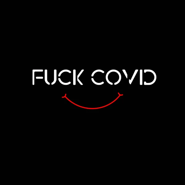 Fuck Covid Coronavirus Text — Zdjęcie stockowe