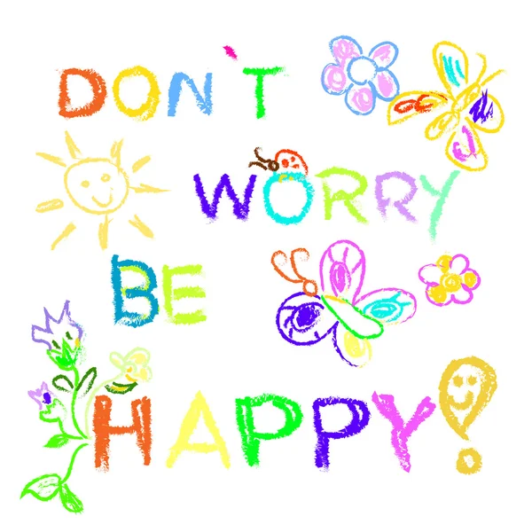 Ne aggódj, légy boldog szlogen színes — Stock Fotó