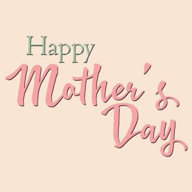 Anneler Günün kutlu olsun! - Kartpostal, poster, herhangi bir kullanım için harfler.