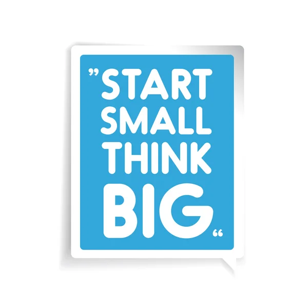 Inizia in piccolo, pensa in grande. Citazione motivazionale ispiratrice — Vettoriale Stock