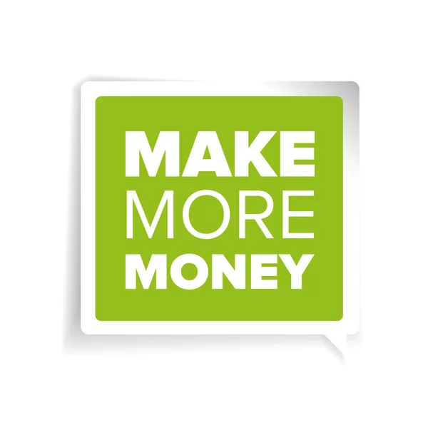 Make more money label — Stock Vector