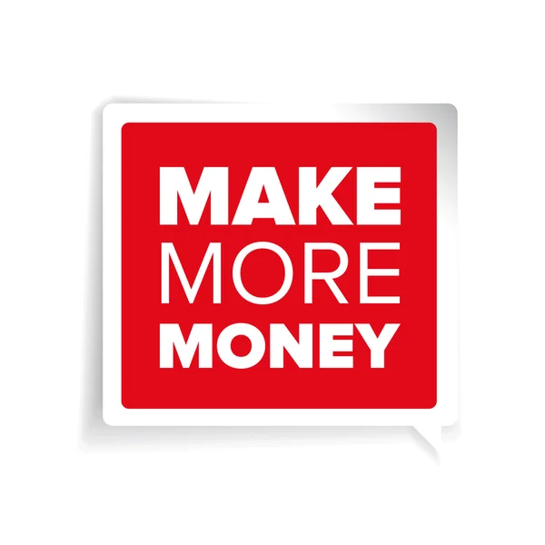 Make more money label — Stock Vector