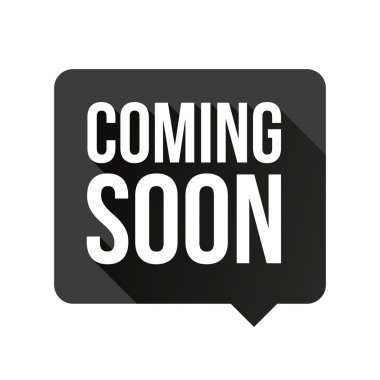 Etiket vektör siyah konuşma balonu coming soon