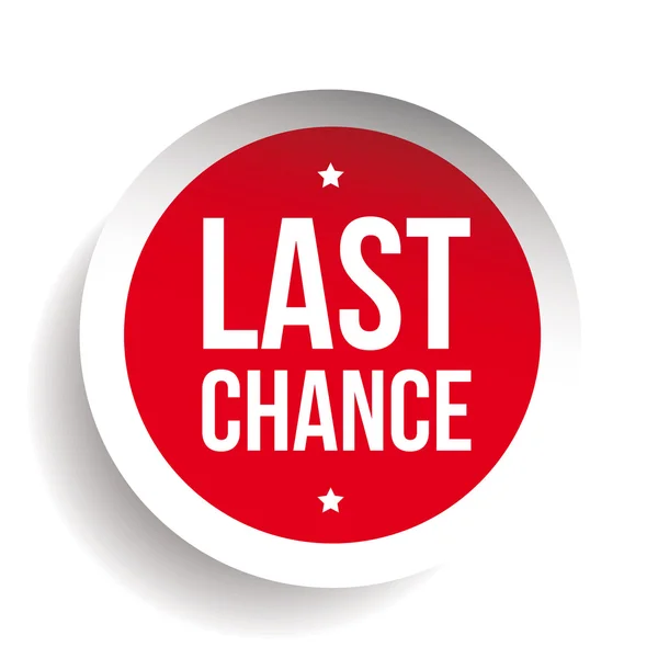 Last Chance round label — Stock Vector
