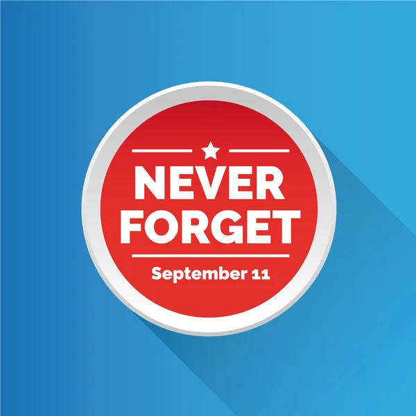 Never forget - September 11 — Stock Vector