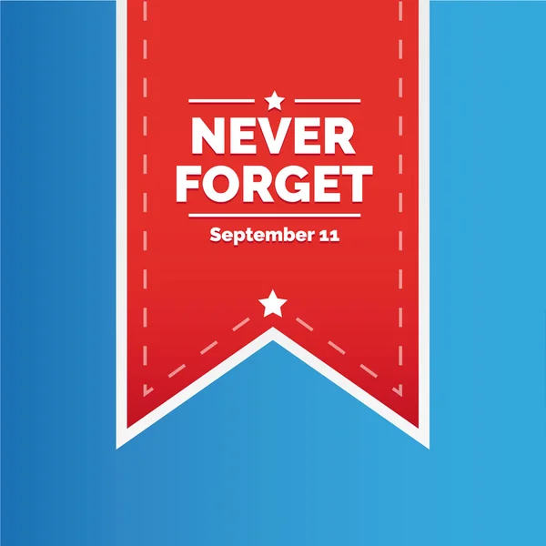 Never forget - September 11 — Stock Vector