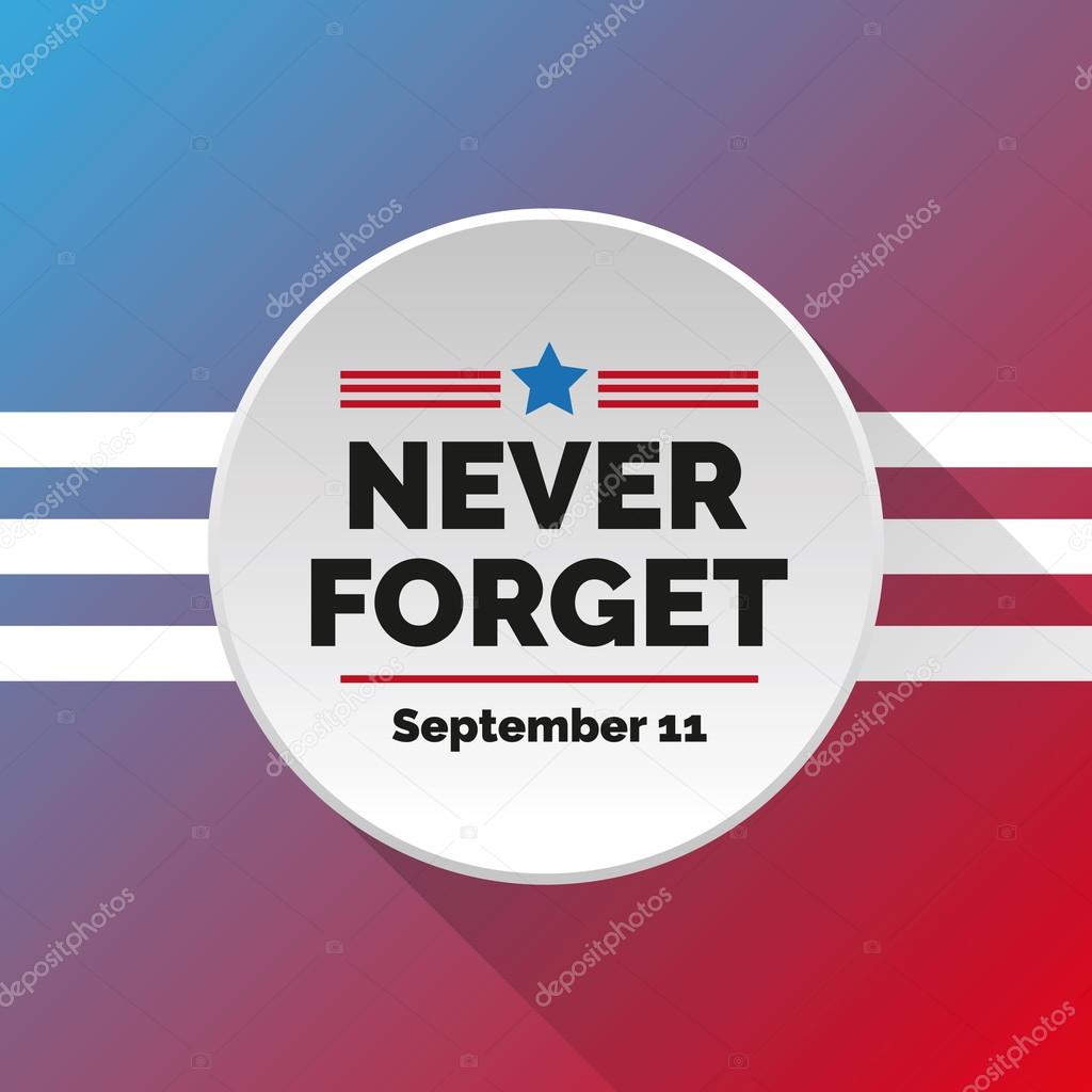Never forget - September 11