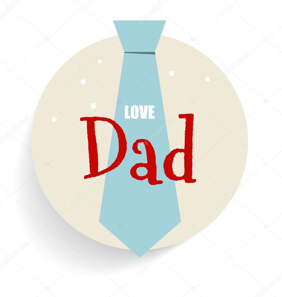 Happy fathers day card design with Big Tie. Vector Illustration.