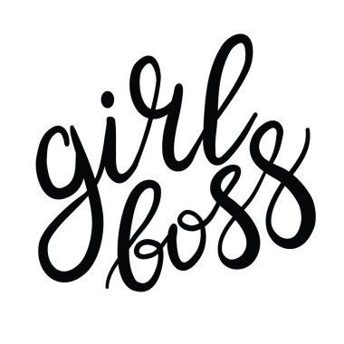 Kız patronun el yazısı. Kıyafet tasarımı. Tee print için ilham verici bir alıntı. Vektör illüstrasyonu.