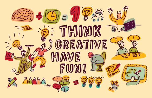 Think creative have fun — Stock Vector