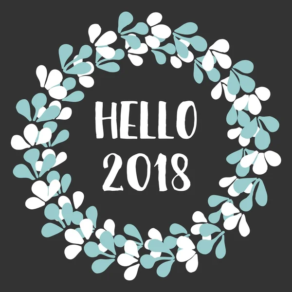 Merhaba 2018 vektör çiçek çelenk kartı