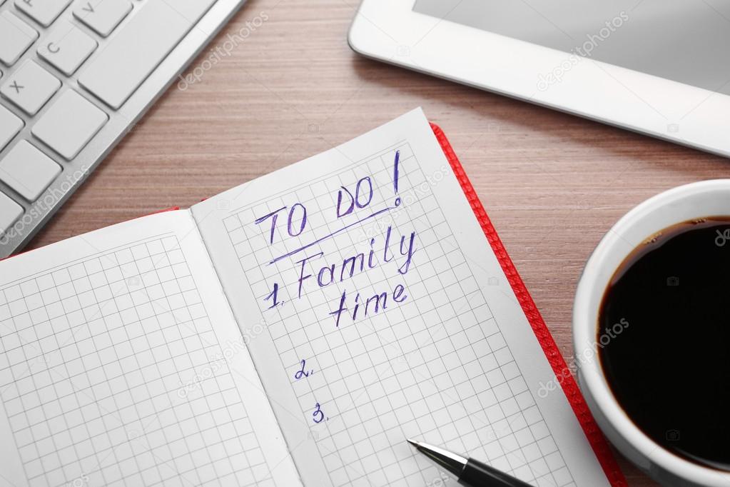 To do list. Family time 