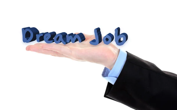 Traumjob-Phrase auf der Hand eines Geschäftsmannes isoliert auf weiß — Stockfoto