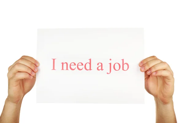 Feuille de papier avec inscription J'ai besoin d'un emploi dans les mains des hommes isolés sur blanc — Photo