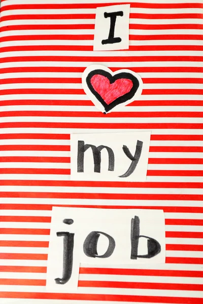 Inscription I love my job on workplace — Stock Photo, Image