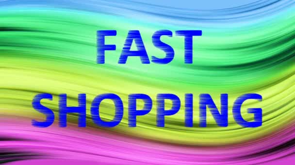 Написання FAST SHOPPING на кольоровому фоні. Листи як у вітрі . — стокове відео