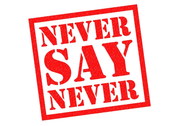 NEVER SAY NEVER Rubber Stamp — Stock Photo, Image