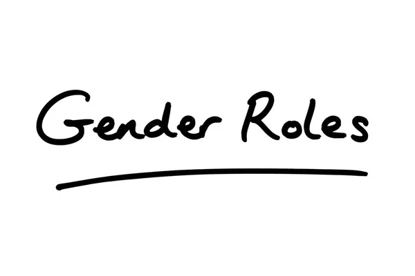 Cinsiyet Rolleri Terimi Beyaz Arka Planda Elle Yazılmış — Stok fotoğraf