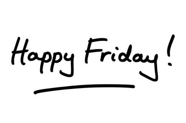 Mutlu cumalar! Beyaz bir arkaplanda el yazısı.