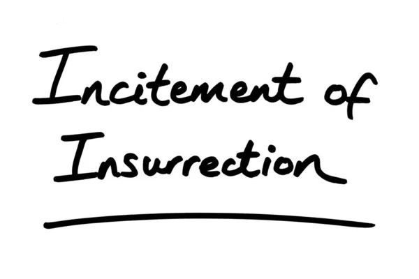 Incitement Insurrection Handwritten White Background — Stock Photo, Image