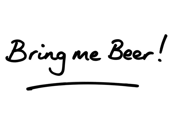 Bring Beer Handwritten White Background — Stock Photo, Image