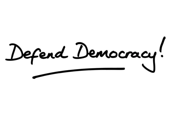 Defender Democracia Manuscrito Sobre Fundo Branco — Fotografia de Stock