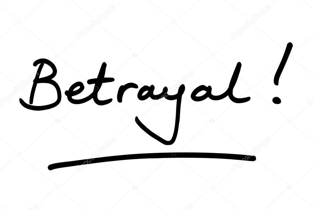 The word Betrayal! handwritten on a white background.