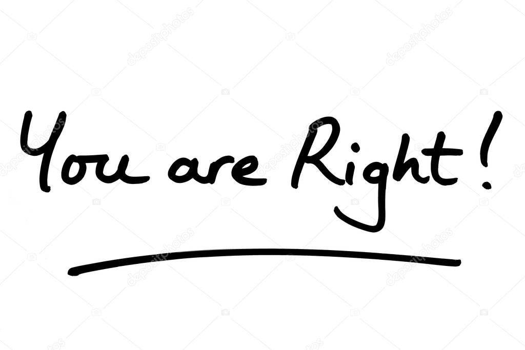 You are Right! handwritten on a white background.