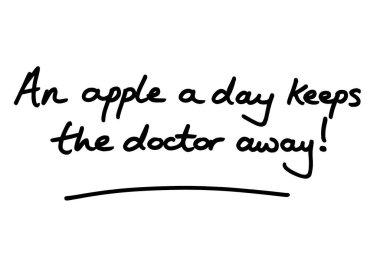Günde bir elma doktoru uzak tutar! Beyaz bir arkaplanda el yazısı.