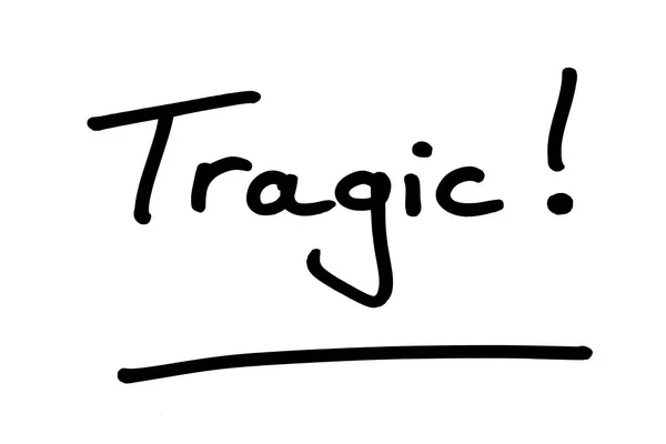 Cuvântul Tragic Scris Mână Fundal Alb — Fotografie, imagine de stoc