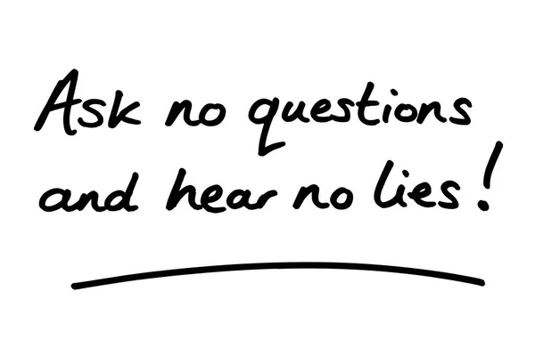 Ask Questions Hear Lies Handwritten White Background — Stock Photo, Image