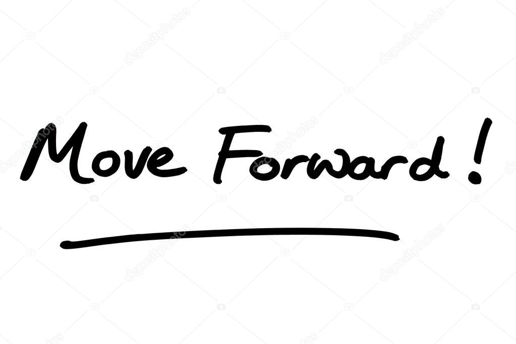 Move Forward! handwritten on a white background.