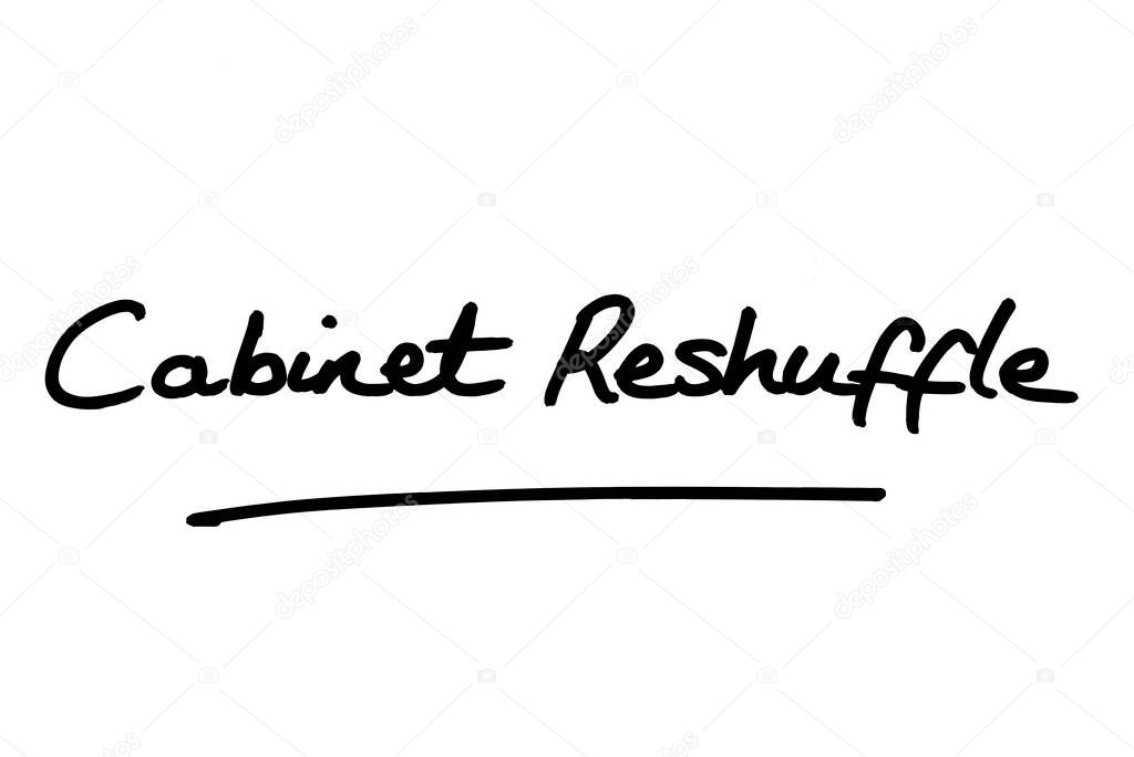 Cabinet Reshuffle, handwritten on a white background.