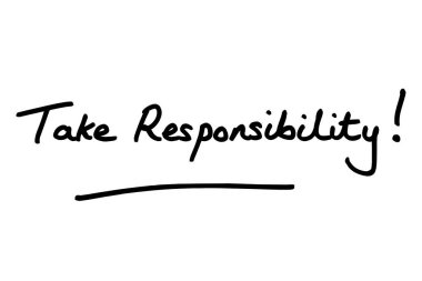 Take Responsibility! handwritten on a white background. clipart
