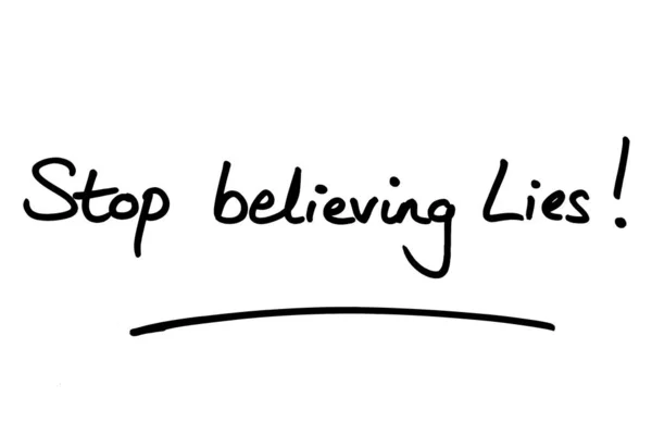 Stop Believing Lies Handwritten White Background — Stock Photo, Image