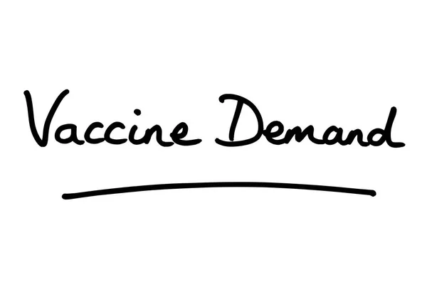 Demanda Vacunas Manuscrita Sobre Fondo Blanco —  Fotos de Stock