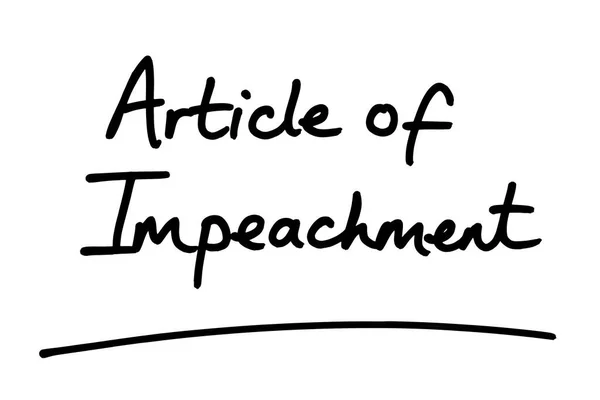 Artigo Impeachment Manuscrito Sobre Fundo Branco — Fotografia de Stock
