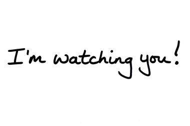 Im watching you! handwritten on a white background. clipart