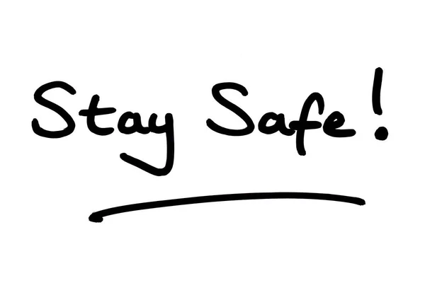 Stay Safe Handwritten White Background — Stock Photo, Image