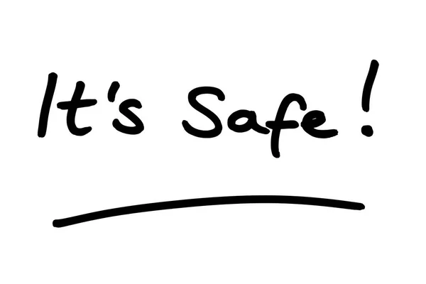 Its Safe Handwritten White Background — Stock Photo, Image