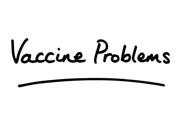 Problemi Con Vaccino Scritti Mano Sfondo Bianco — Foto Stock