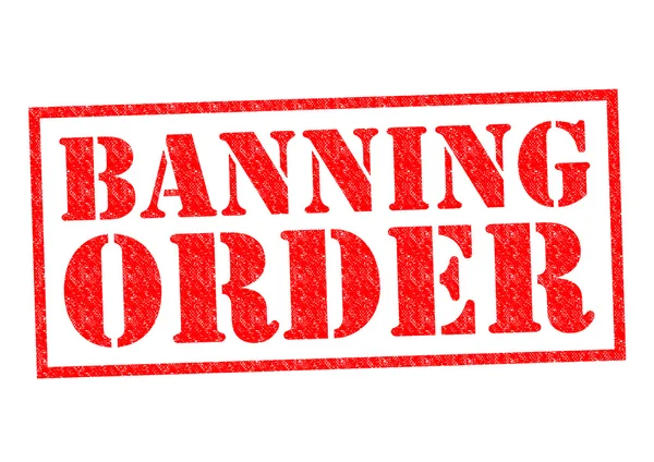 BANNING ORDER — Stock Photo, Image