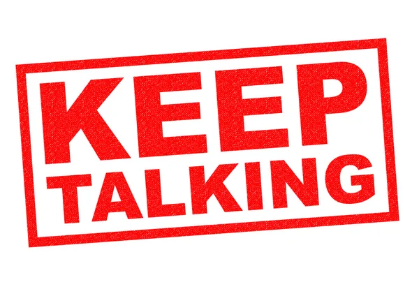 KEEP TALKING — Stock Photo, Image