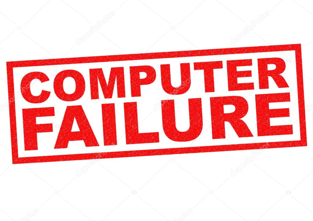 COMPUTER FAILURE