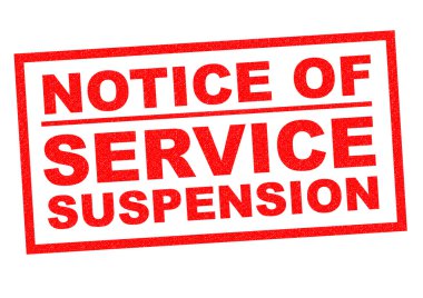 NOTICE OF SERVICE SUSPENSION clipart