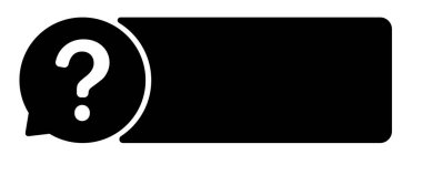 Siyah ve beyaz dizaynlı metin baloncuklu soru işareti simgesi.