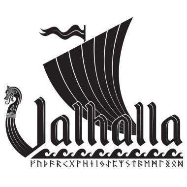 An ancient Scandinavian image of a Viking ship decorated with a dragon head and the inscription Valhalla clipart