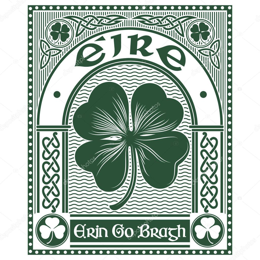 Irish Celtic design in vintage, retro style, Celtic-style clover and slogan Erin Go Bragh, illustration on the theme of St. Patricks day celebration, isolated on white, vector illustration